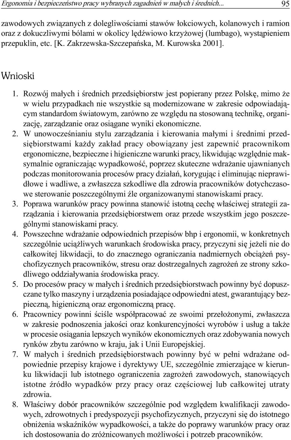 Zakrzewska-Szczepañska, M. Kurowska 2001]. Wnioski 1.