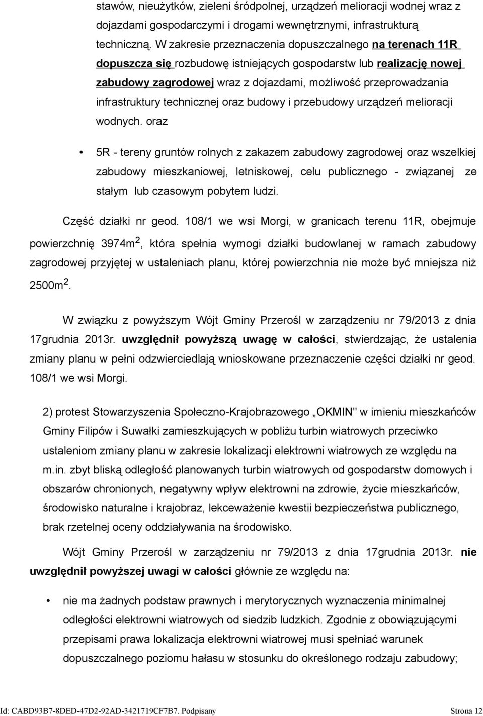 infrastruktury technicznej oraz budowy i przebudowy urządzeń melioracji wodnych.