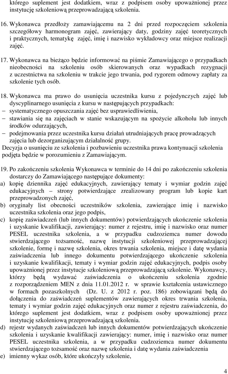 wykładowcy oraz miejsce realizacji zajęć. 17.