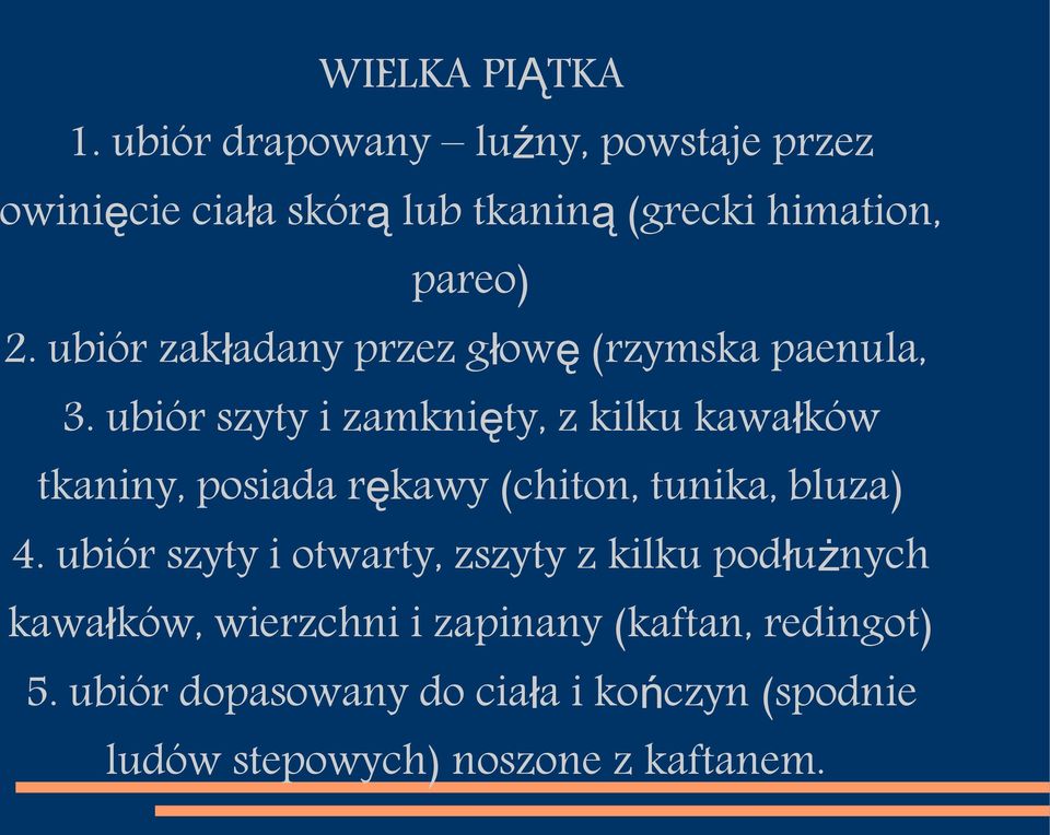 ubiór zakładany przez głow ę (rzymska paenula, 3.