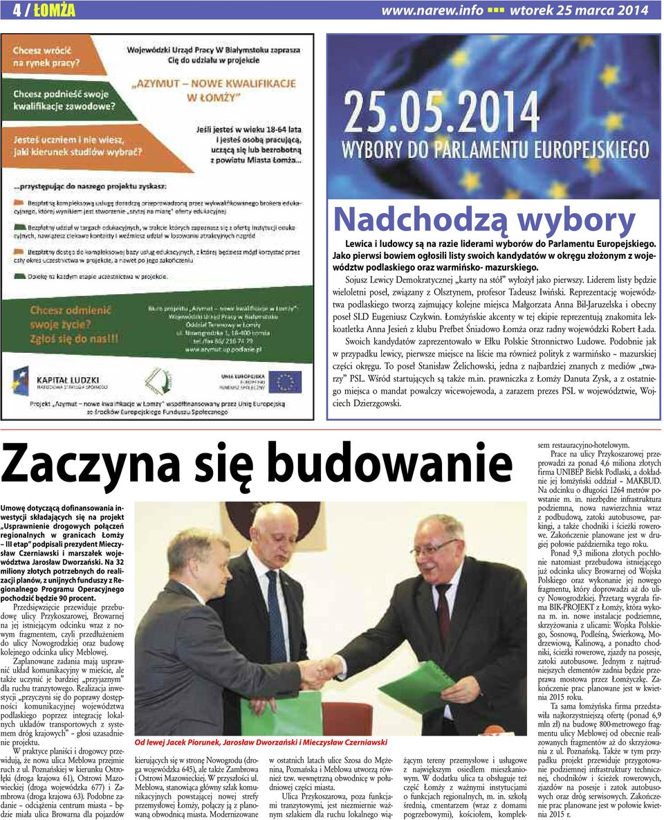 So jusz Le wi cy De mo kra tycz nej kar ty na stół wy ło żył ja ko pierw szy. Li de rem li sty bę dzie wie lo let ni po seł, zwią za ny z Olsz ty nem, pro fe sor Ta de usz Iwiń ski.