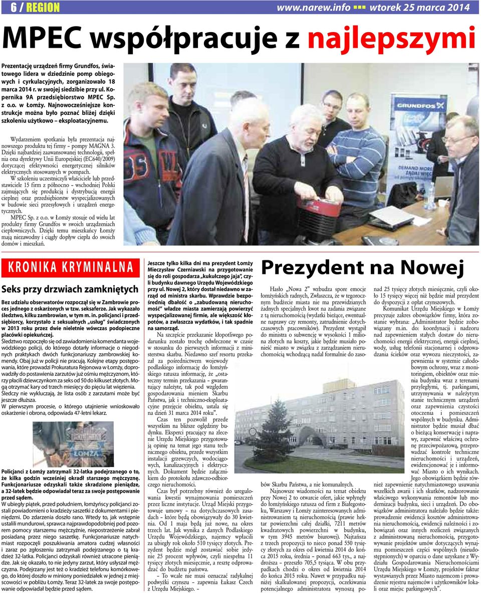 ga ni zo wa ło 18 mar ca 2014 r. w swo jej sie dzi bie przy ul. ko - per ni ka 9A przed się bior stwo mpec sp. z o.o. w łom ży.