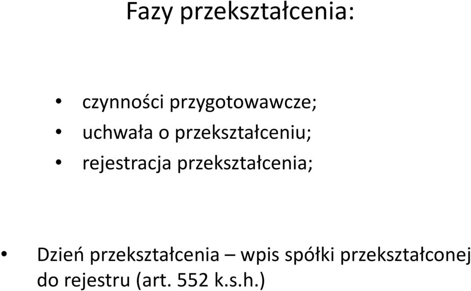 rejestracja przekształcenia; Dzień