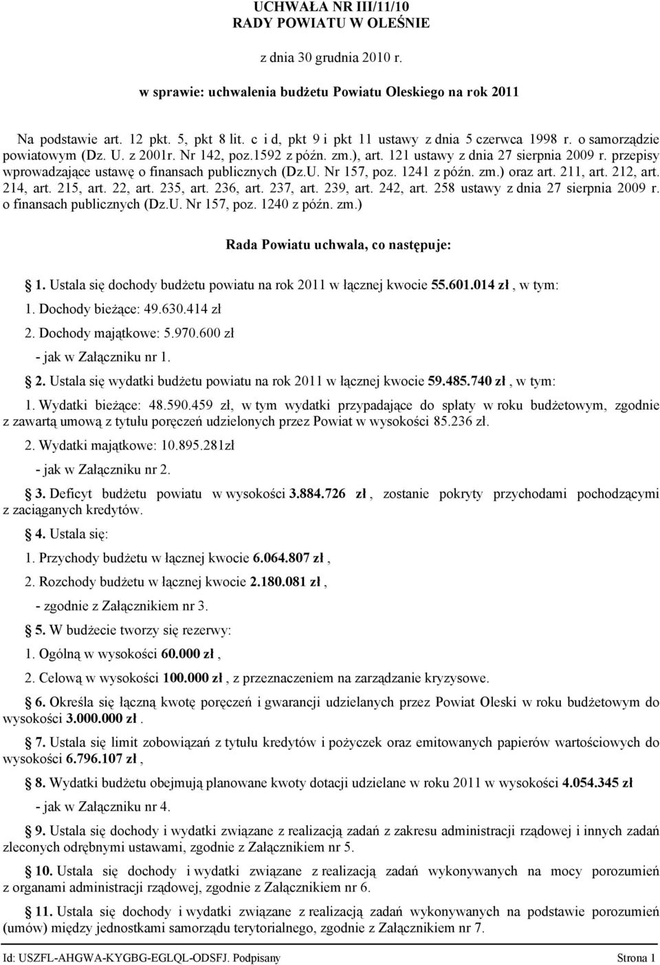 przepisy wprowadzające ustawę o finansach publicznych (Dz.U. Nr 157, poz. 1241 z późn. zm.) oraz art. 211, art. 212, art. 214, art. 215, art. 22, art. 235, art. 236, art. 237, art. 239, art. 242, art.