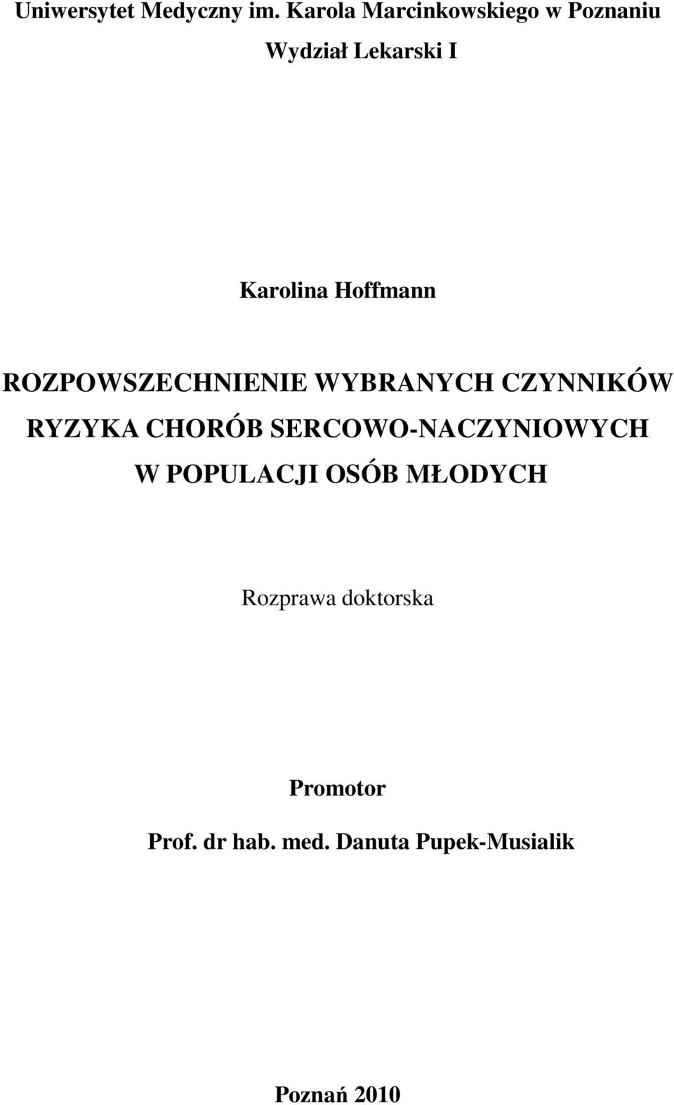 Hoffmann ROZPOWSZECHNIENIE WYBRANYCH CZYNNIKÓW RYZYKA CHORÓB