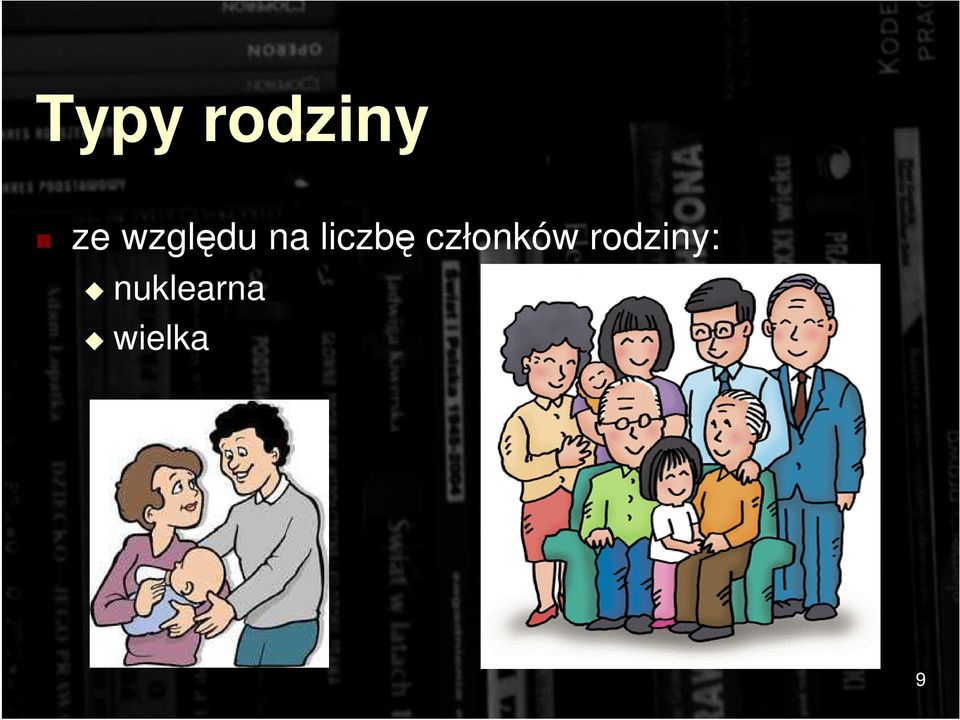 członków rodziny: