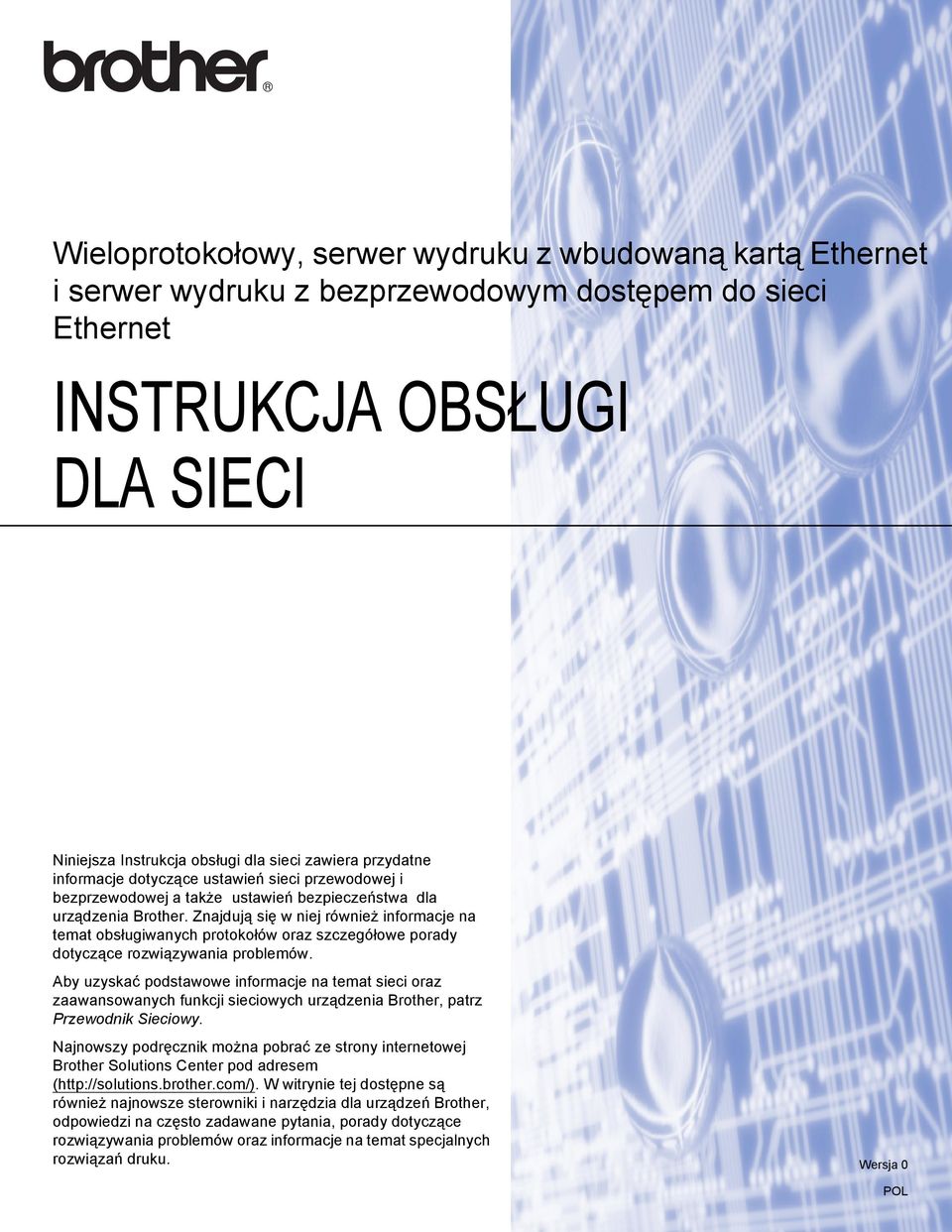 Znajdują się w niej również informacje na temat obsługiwanych protokołów oraz szczegółowe porady dotyczące rozwiązywania problemów.