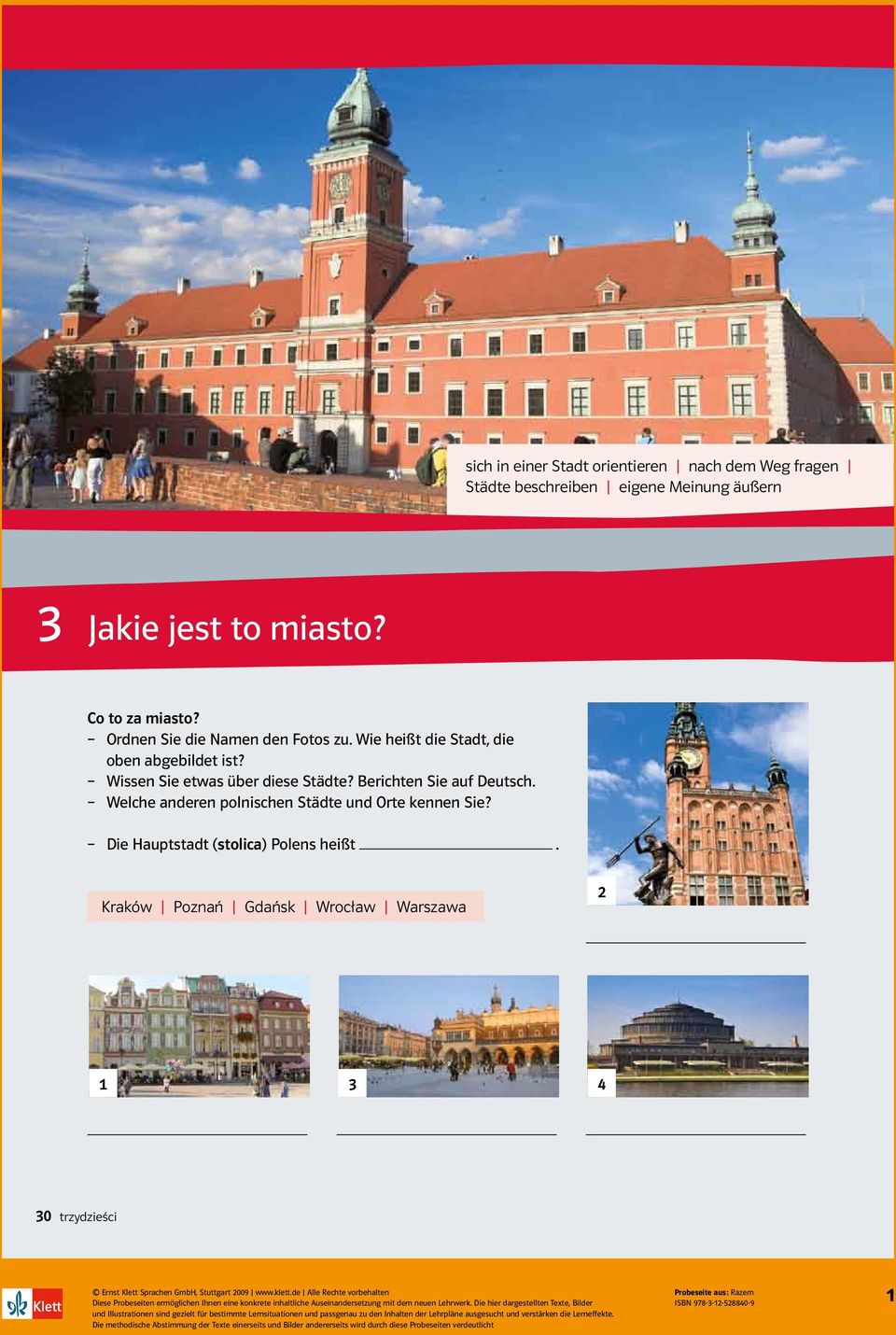 Städte beschreiben eigene Meinung äußern Jakie jest to miasto? Co to za miasto? Ordnen Sie die Namen den Fotos zu.