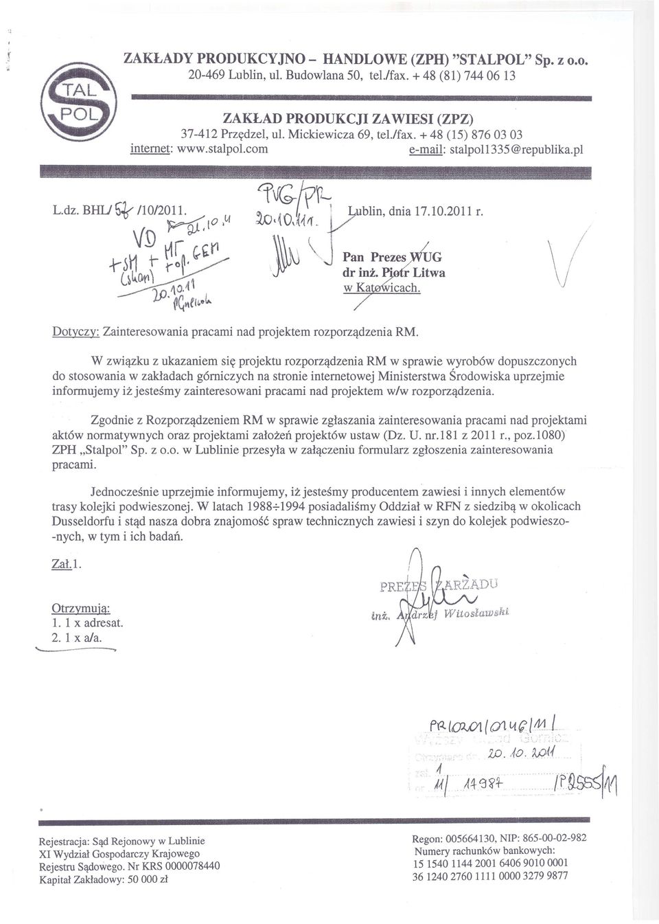 \/ \} W związku z ukazaniem się projektu rozporządzenia RM w sprawie wyrobów dopuszczonych do stosowania w zakładach górniczych na stronie internetowej Ministerstwa Środowiska uprzejmie informujemy