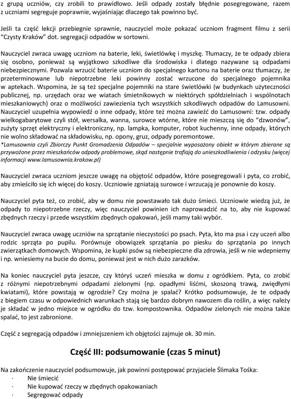 Nauczyciel zwraca uwagę uczniom na baterie, leki, świetlówkę i myszkę.