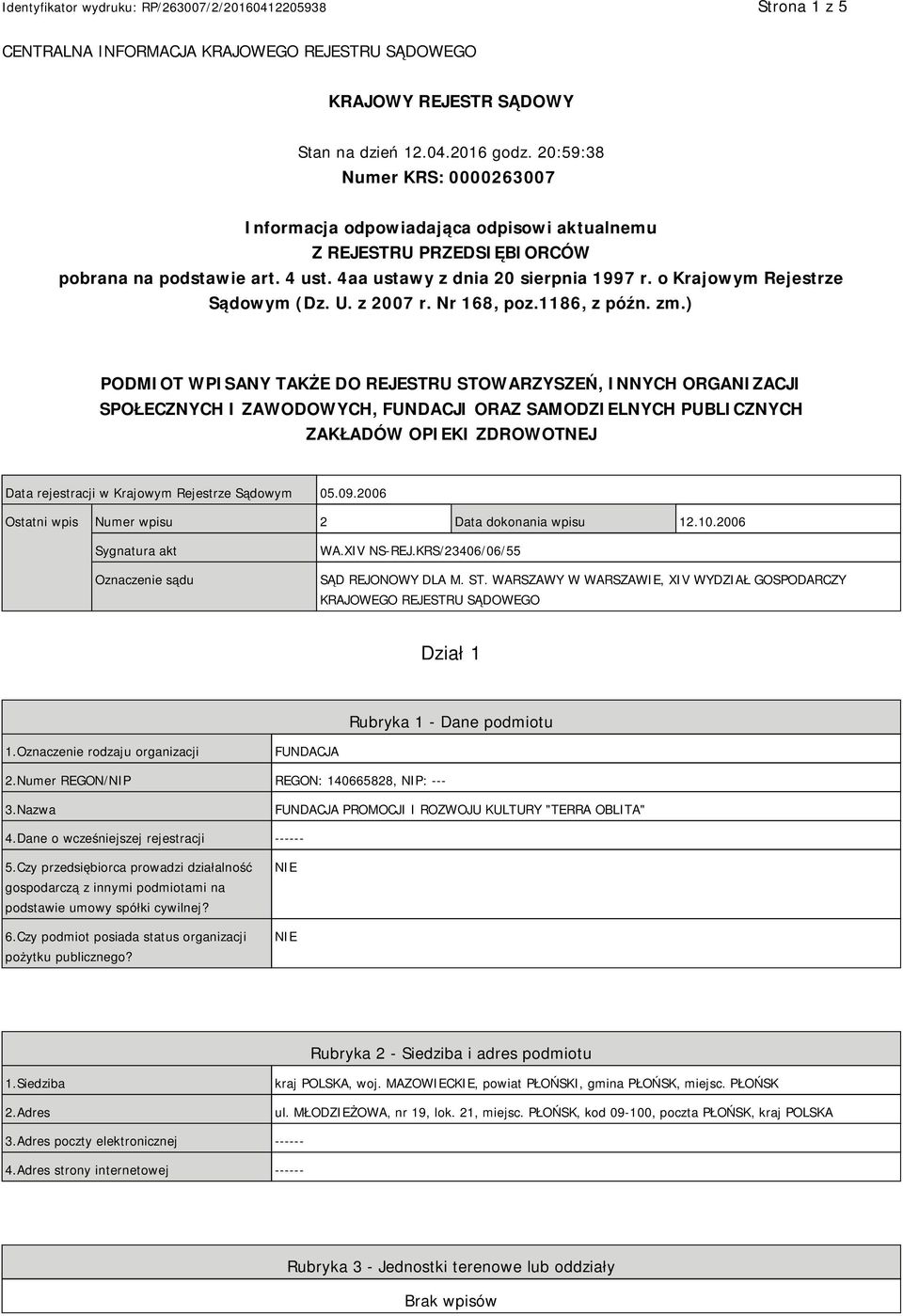 o Krajowym Rejestrze Sądowym (Dz. U. z 2007 r. Nr 168, poz.1186, z późn. zm.