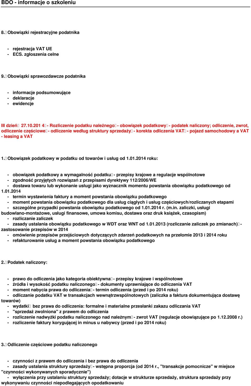 samochodowy a VAT - leasing a VAT 1. Obowiązek podatkowy w podatku od towarów i usług od 1.01.