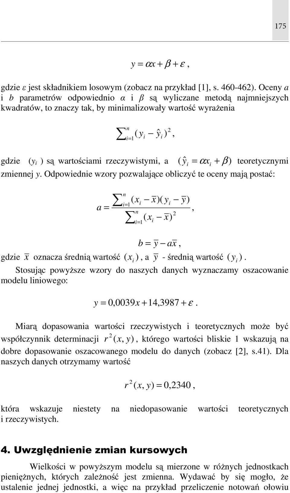 ˆi = α xi + β ) teoretyczymi zmieej y.