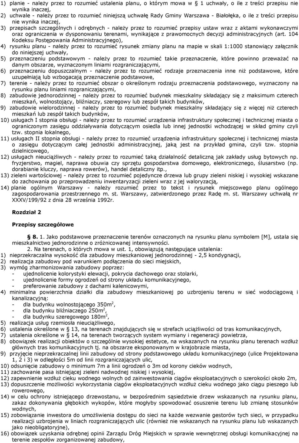 dysponowaniu terenami, wynikające z prawomocnych decyzji administracyjnych (art.