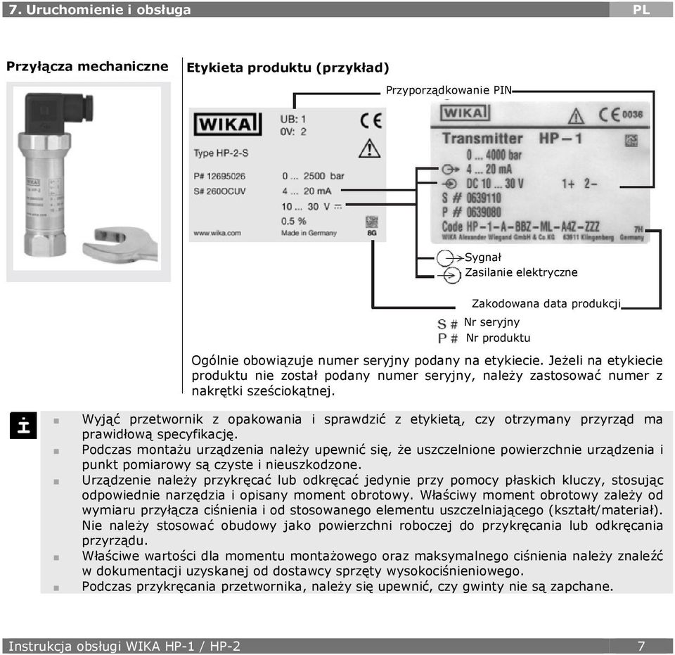 Wyjąć przetwornik z opakowania i sprawdzić z etykietą, czy otrzymany przyrząd ma prawidłową specyfikację.