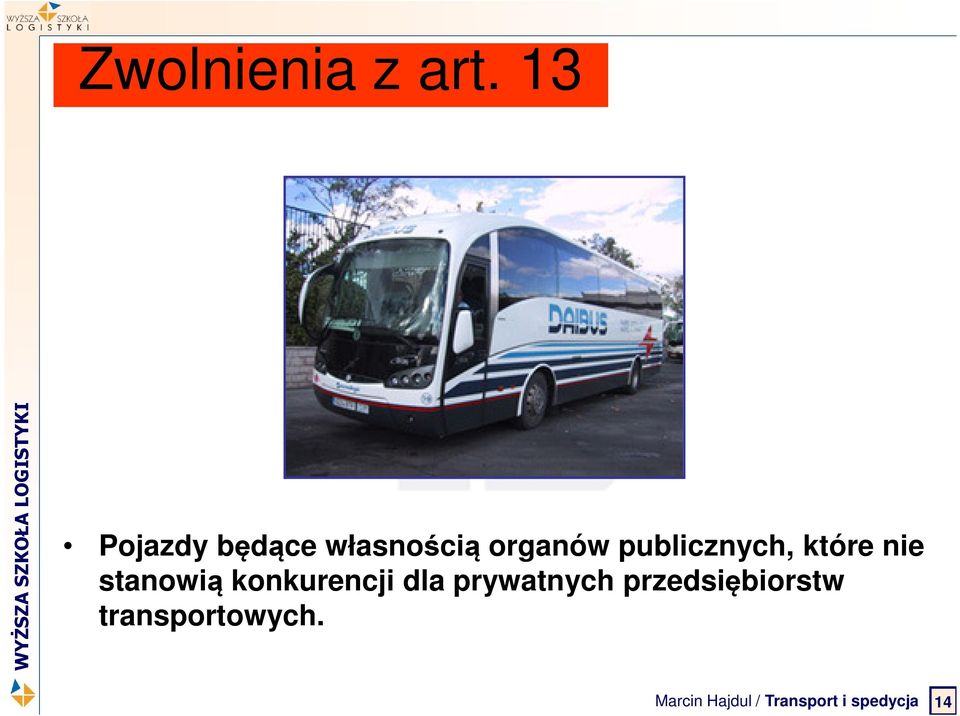 publicznych, które nie stanowią konkurencji