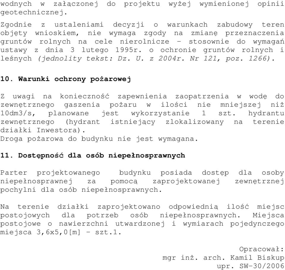 1995r. o ochronie gruntów rolnych i leśnych (jednolity tekst: Dz. U. z 2004r. Nr 121, poz. 1266). 10.