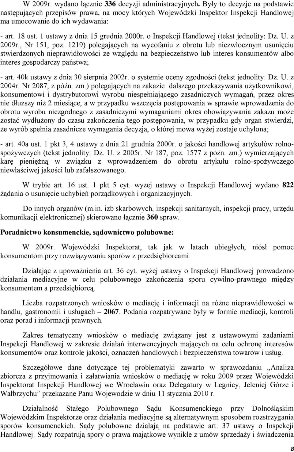 o Inspekcji Handlowej (tekst jednolity: Dz. U. z 2009r., Nr 151, poz.