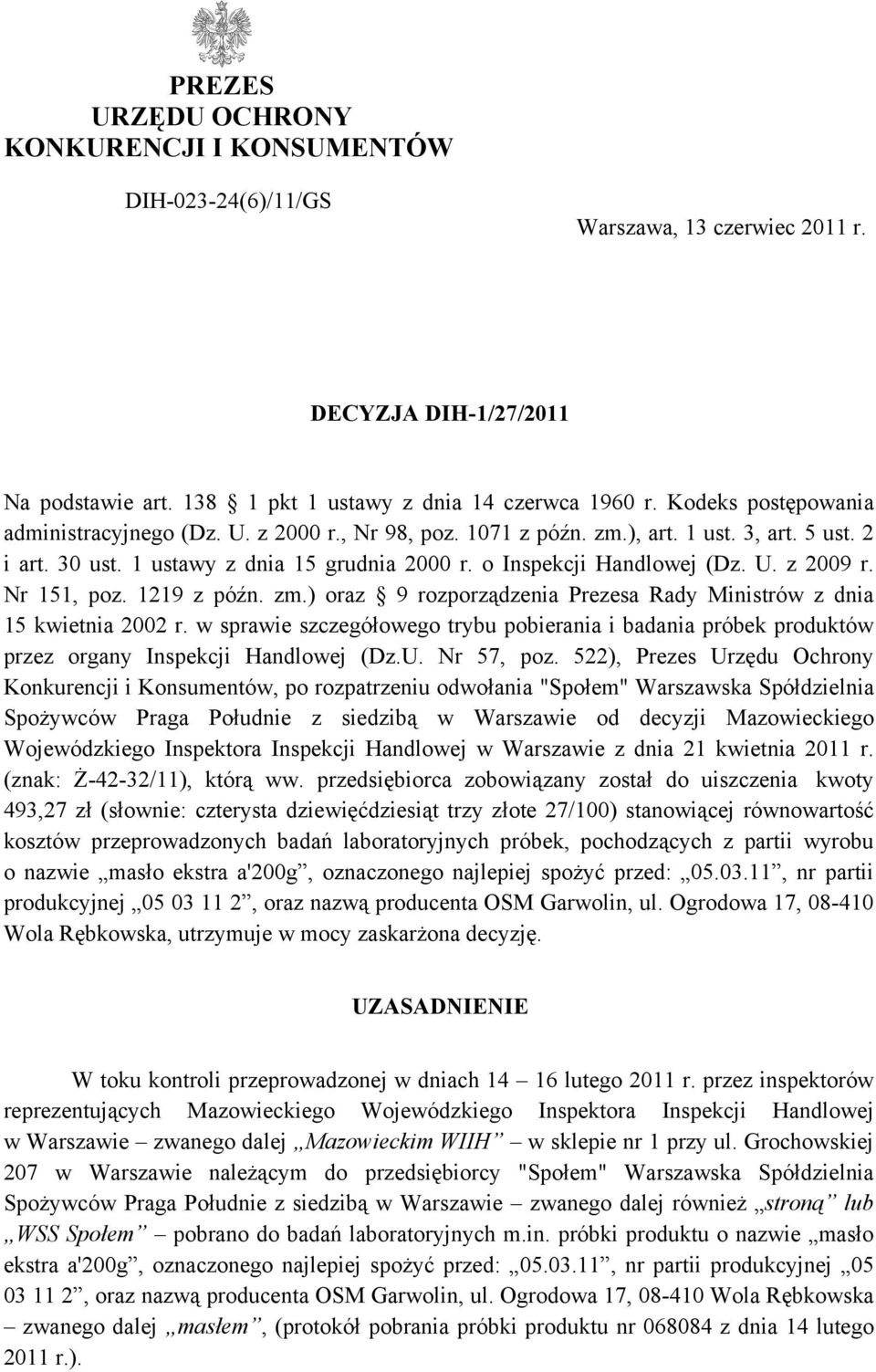 Nr 151, poz. 1219 z późn. zm.) oraz 9 rozporządzenia Prezesa Rady Ministrów z dnia 15 kwietnia 2002 r.