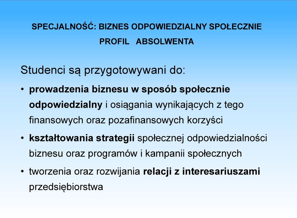 finansowych oraz pozafinansowych korzyści kształtowania strategii społecznej odpowiedzialności