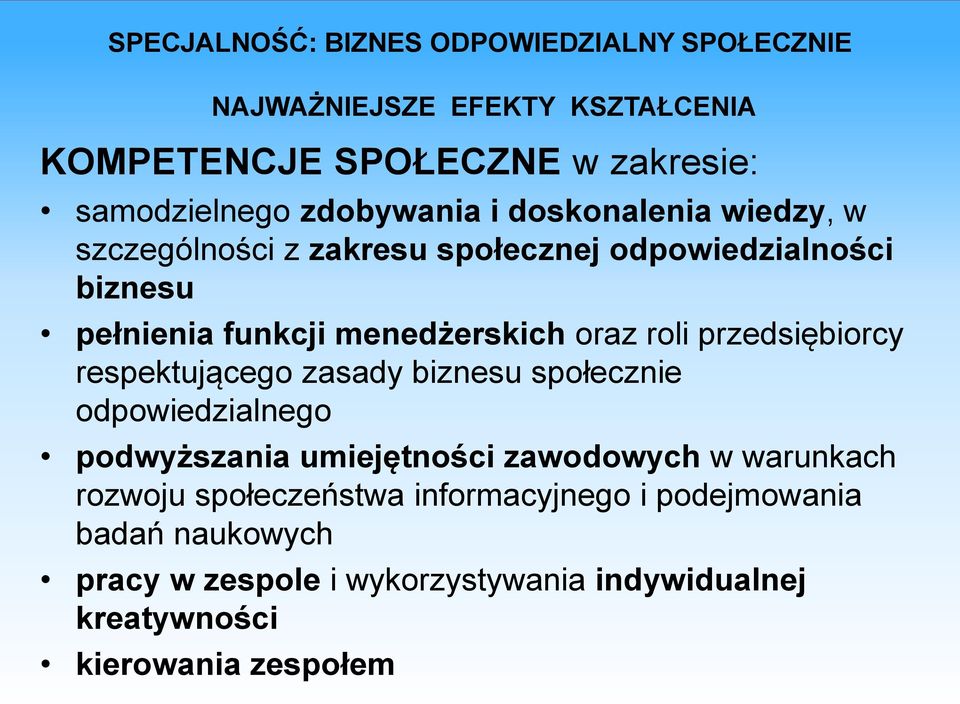 roli przedsiębiorcy respektującego zasady biznesu społecznie odpowiedzialnego podwyższania umiejętności zawodowych w warunkach