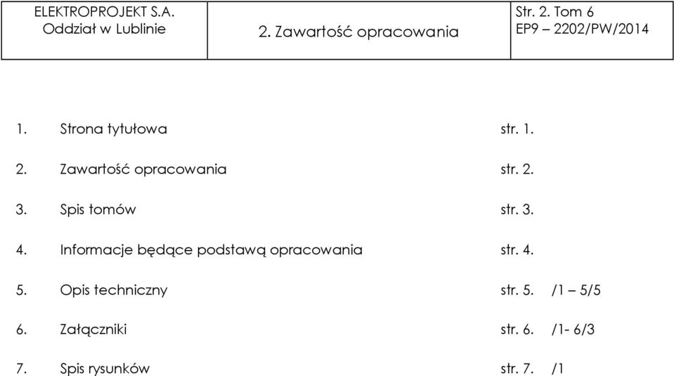 Informacje będące podstawą opracowania str. 4. 5.