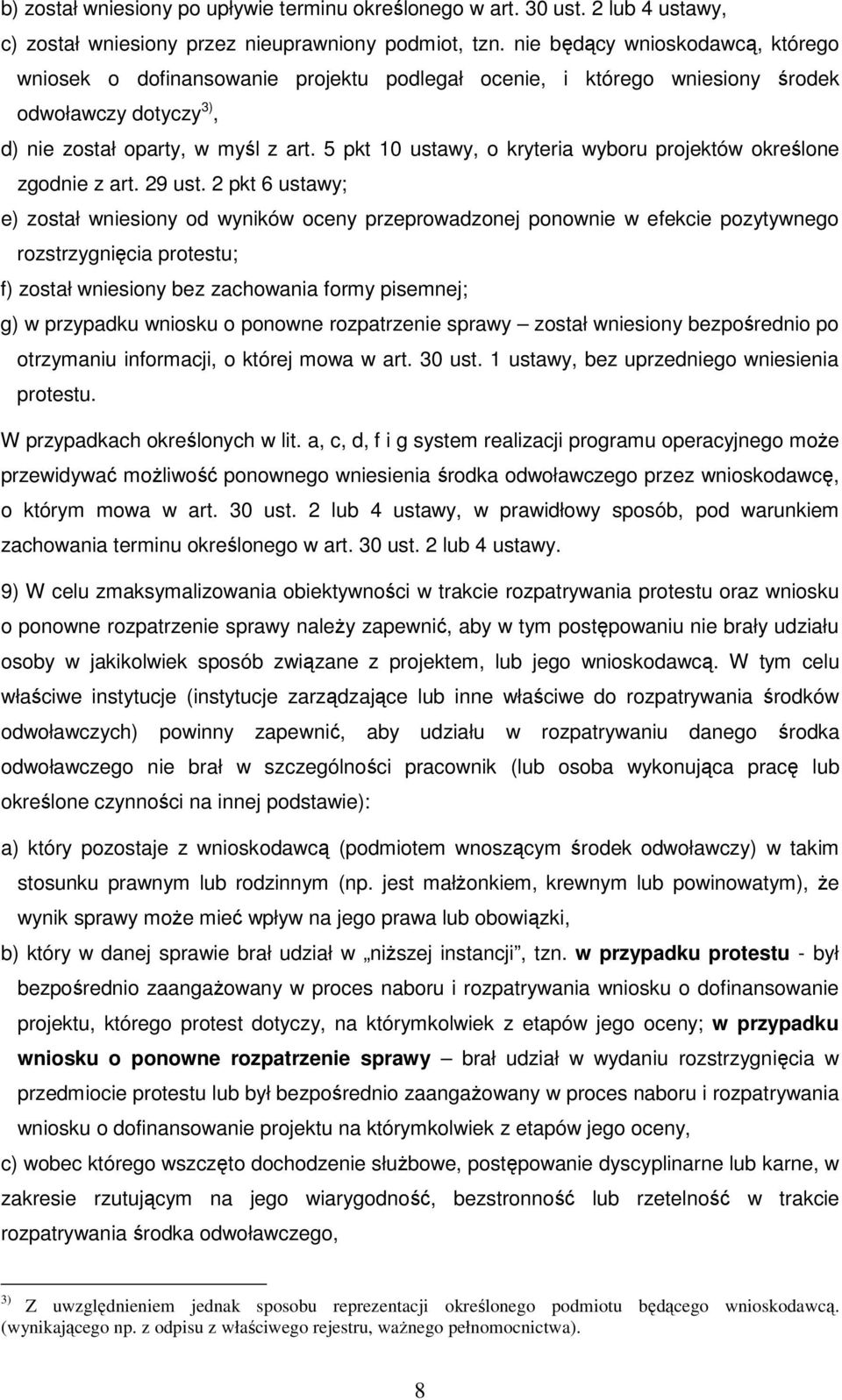 5 pkt 10 ustawy, o kryteria wyboru projektów określone zgodnie z art. 29 ust.