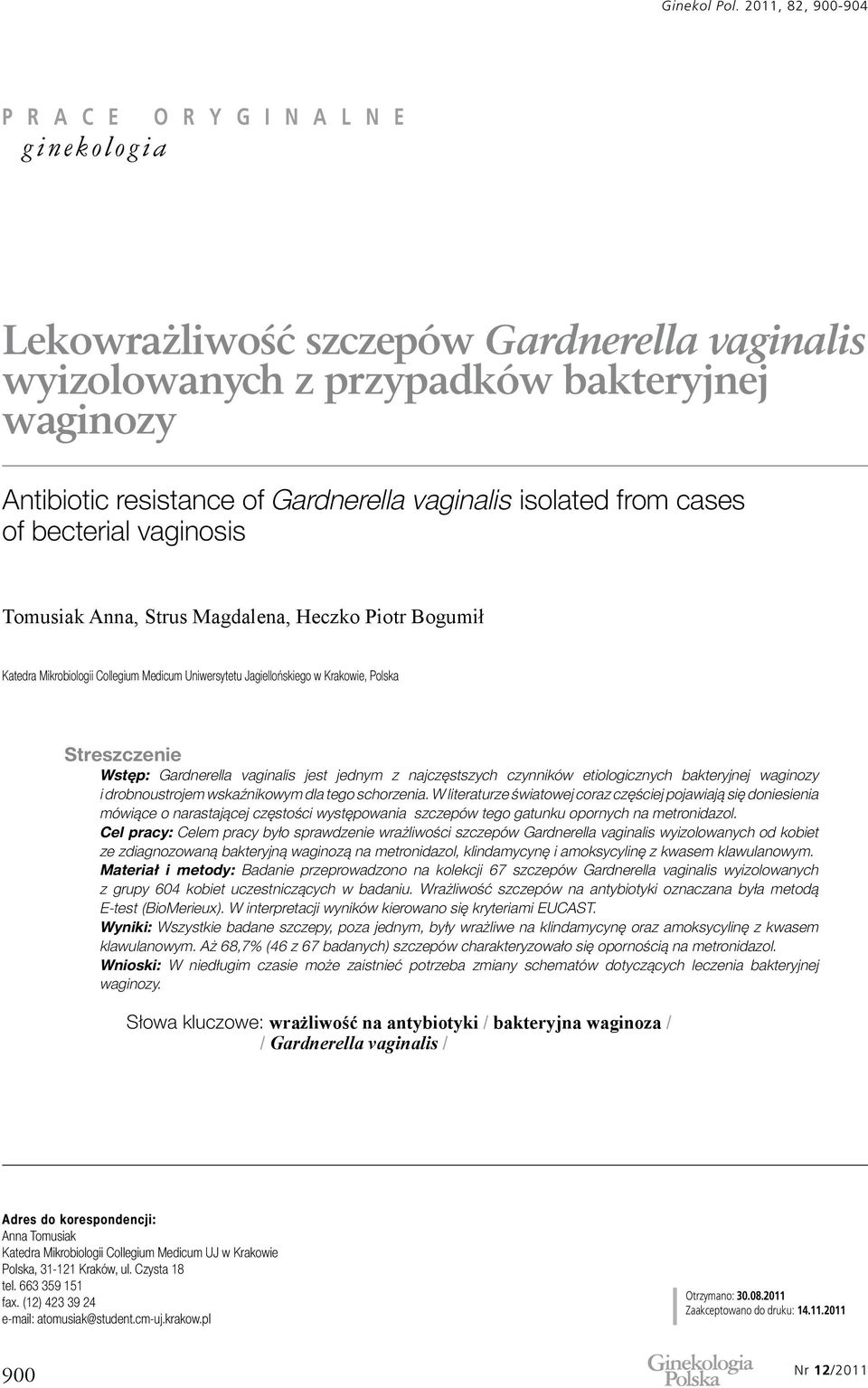 czynników etiologicznych bakteryjnej waginozy i drobnoustrojem wskaźnikowym dla tego schorzenia.