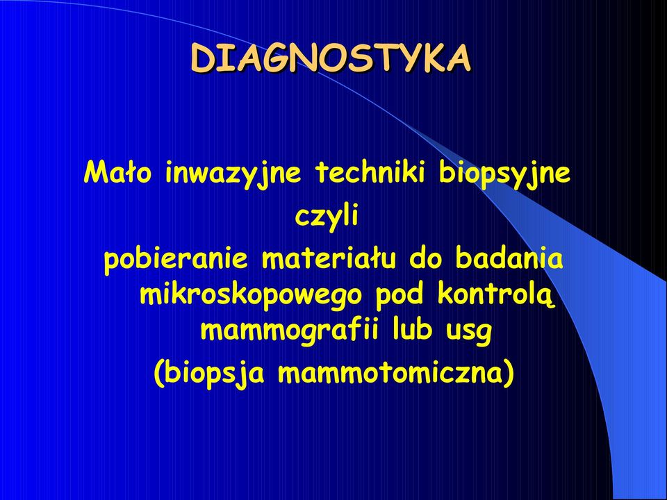 do badania mikroskopowego pod kontrolą