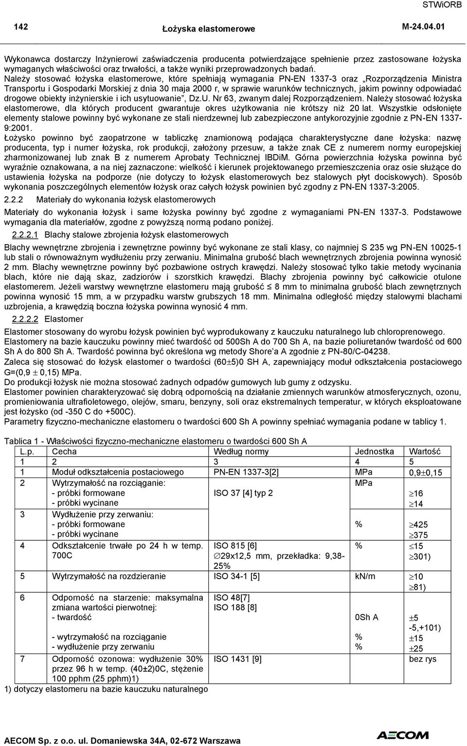 jakim powinny odpowiadać drogowe obiekty inżynierskie i ich usytuowanie, Dz.U. Nr 63, zwanym dalej Rozporządzeniem.
