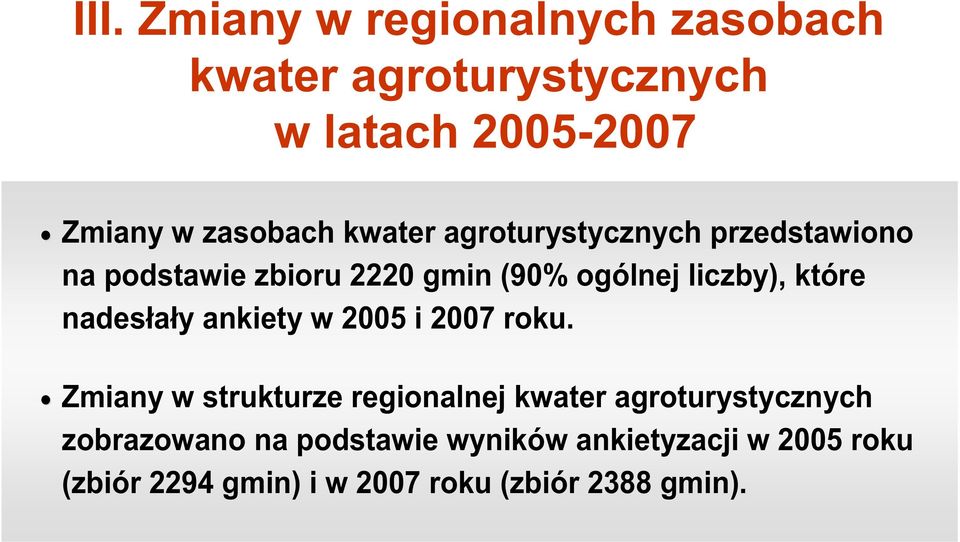 nades a y ankiety w 2005 i 2007 roku.