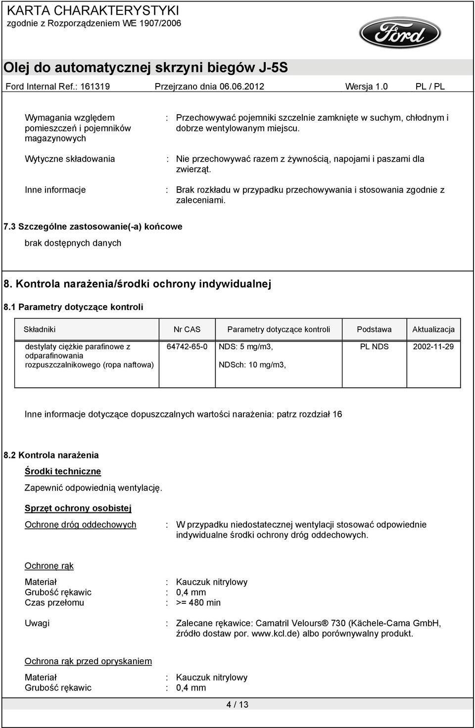 Kontrola narażenia/środki ochrony indywidualnej 8.
