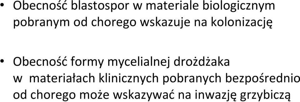 mycelialnej drożdżaka w materiałach klinicznych