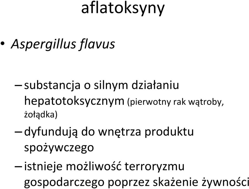 żołądka) dyfundują do wnętrza produktu spożywczego