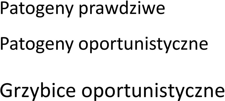 oportunistyczne