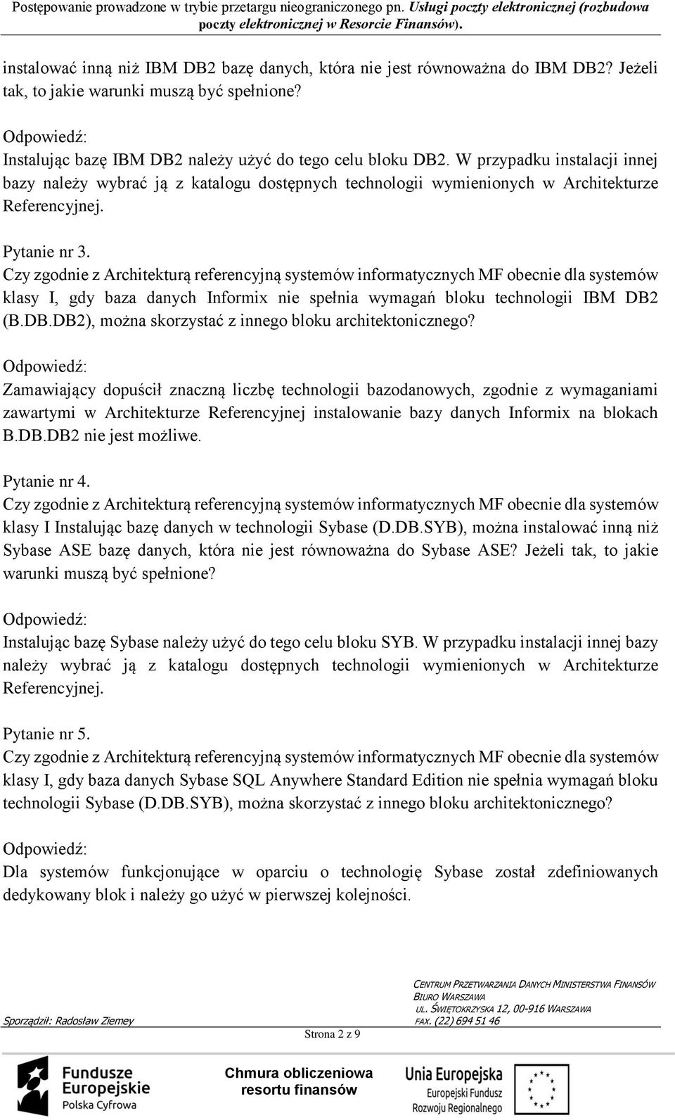 klasy I, gdy baza danych Informix nie spełnia wymagań bloku technologii IBM DB2 (B.DB.DB2), można skorzystać z innego bloku architektonicznego?