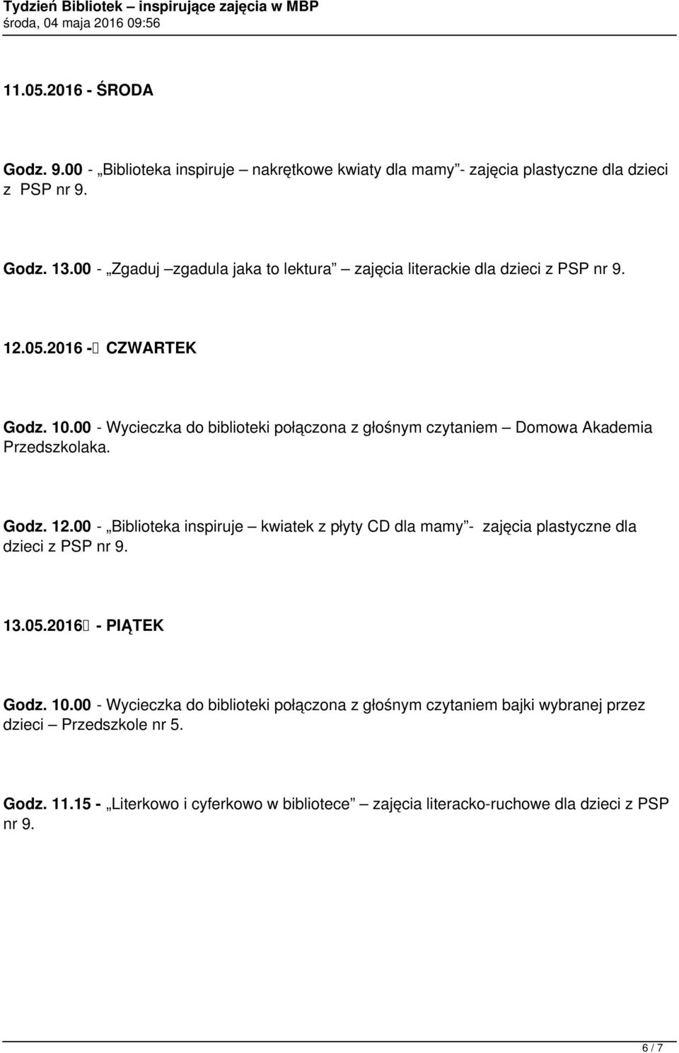 00 - Wycieczka do biblioteki połączona z głośnym czytaniem Domowa Akademia Przedszkolaka. Godz. 12.