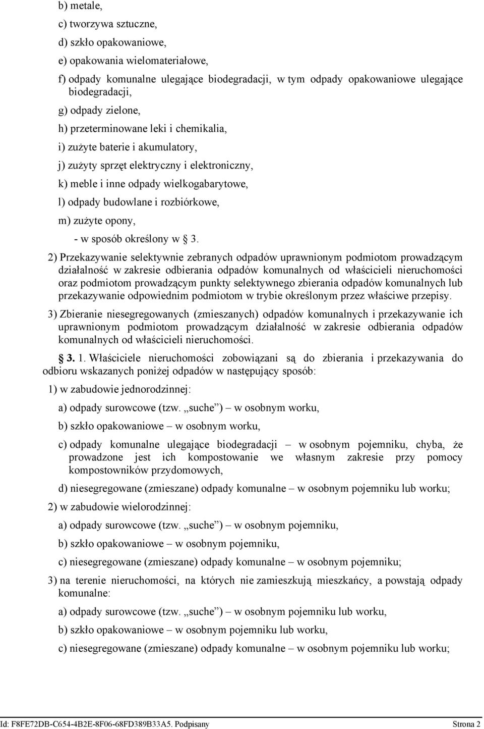 rozbiórkowe, m) zużyte opony, - w sposób określony w 3.