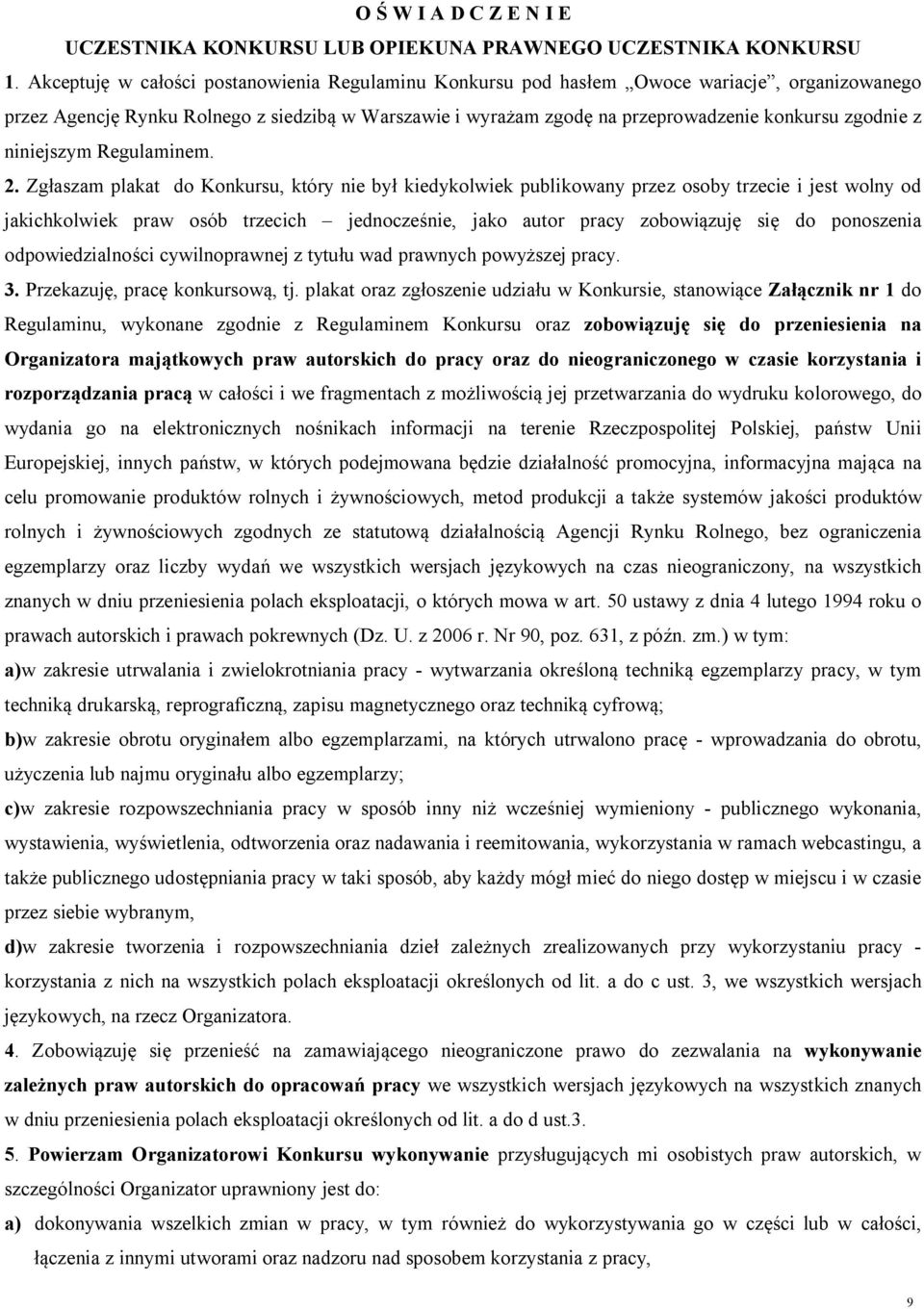 z niniejszym Regulaminem. 2.