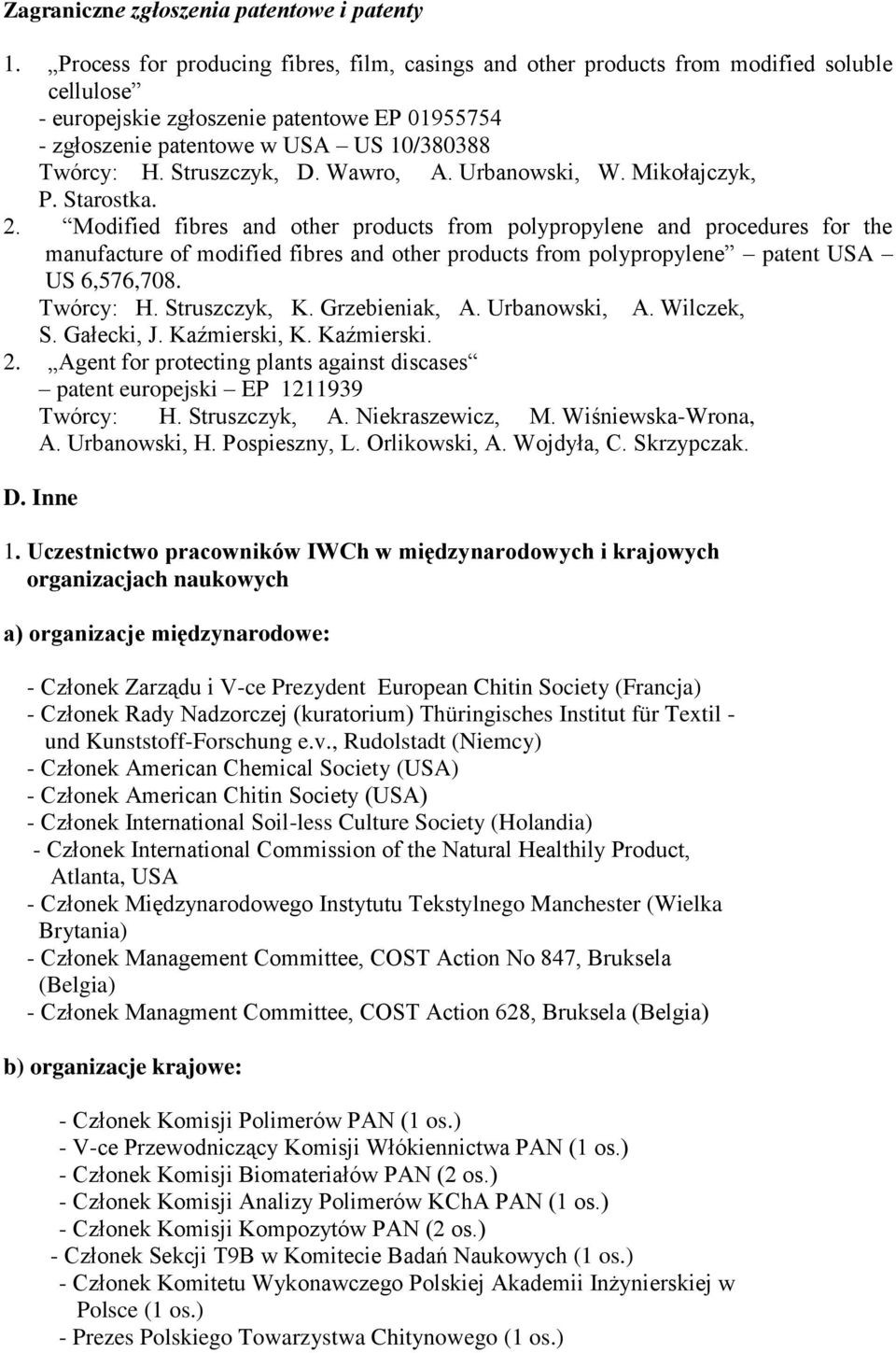 Struszczyk, D. Wawro, A. Urbanowski, W. Mikołajczyk, P. Starostka. 2.