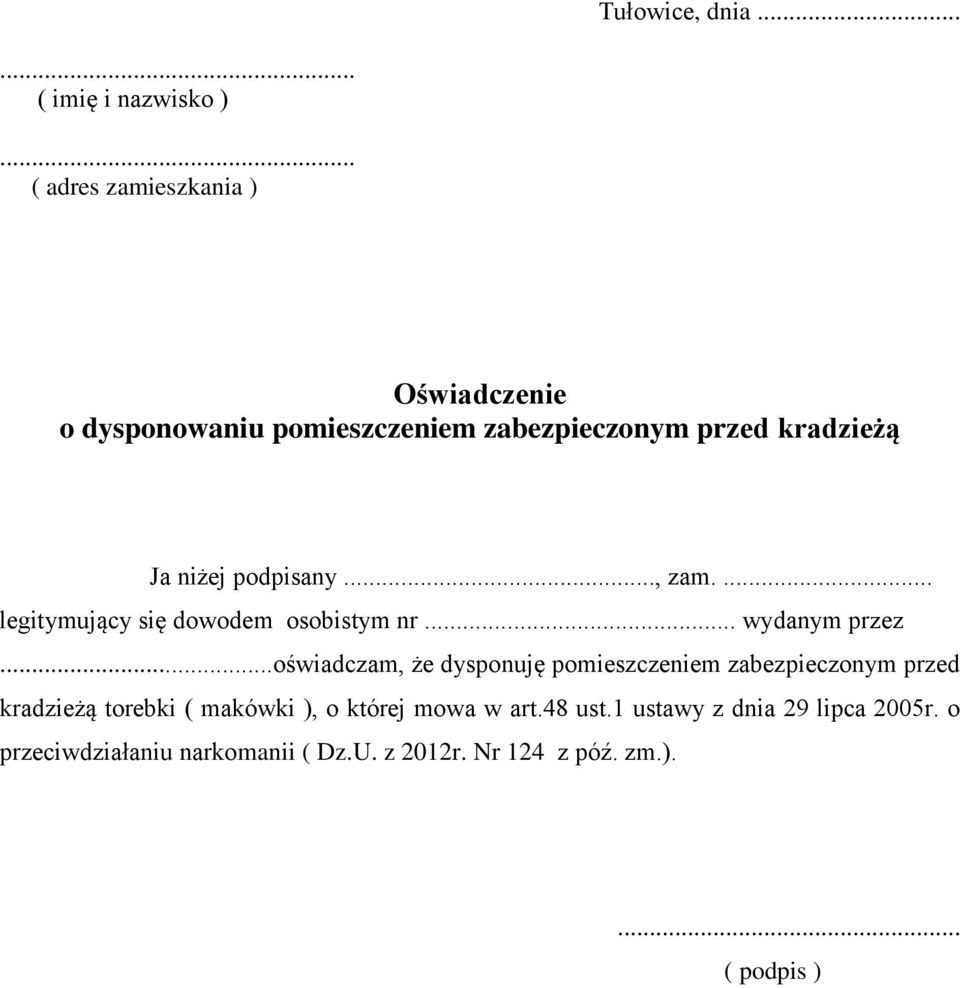 podpisany..., zam.... legitymujący się dowodem osobistym nr... wydanym przez.