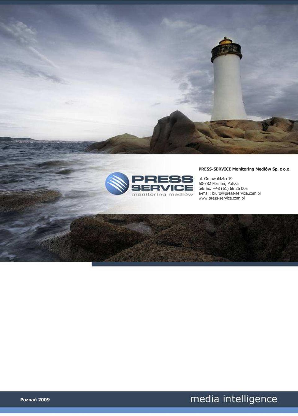+48 (6) 66 26 005 e-mail: biuro@press-service.