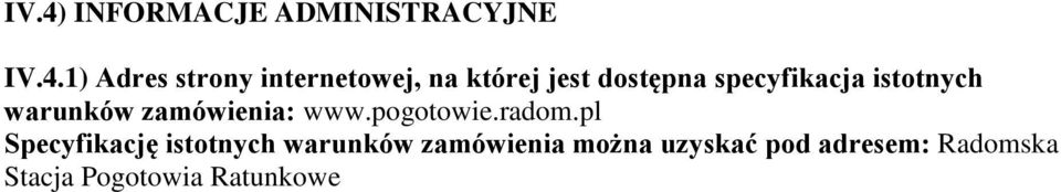 warunków zamówienia: www.pogotowie.radom.