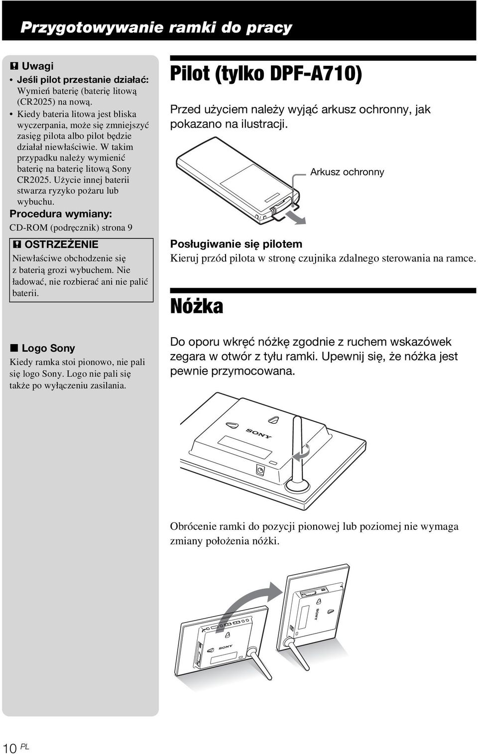 Użycie innej baterii stwarza ryzyko pożaru lub wybuchu. Procedura wymiany: CD-ROM (podręcznik) strona 9 P OSTRZEŻENIE Niewłaściwe obchodzenie się z baterią grozi wybuchem.