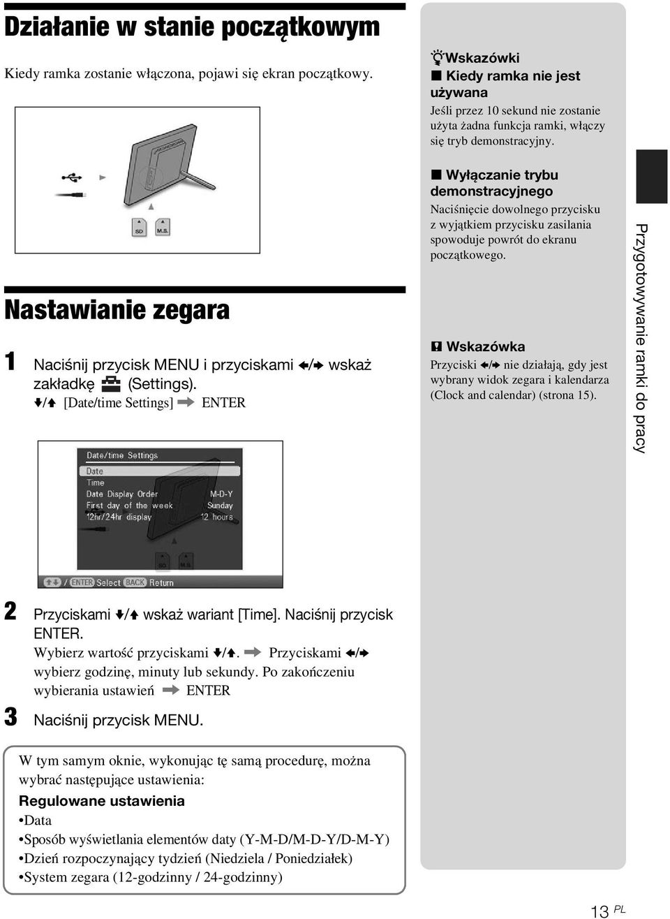 Nastawianie zegara 1 Naciśnij przycisk MENU i przyciskami B/b wskaż zakładkę (Settings).