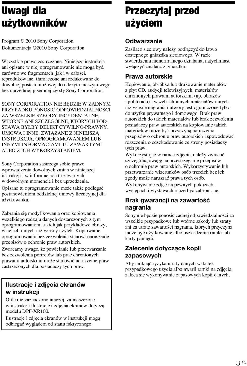 maszynowego bez uprzedniej pisemnej zgody Sony Corporation.