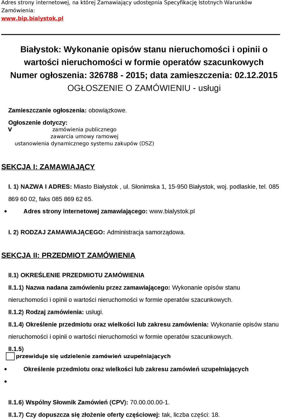 2015 OGŁOSZENIE O ZAMÓWIENIU - usługi Zamieszczanie ogłoszenia: obowiązkowe.