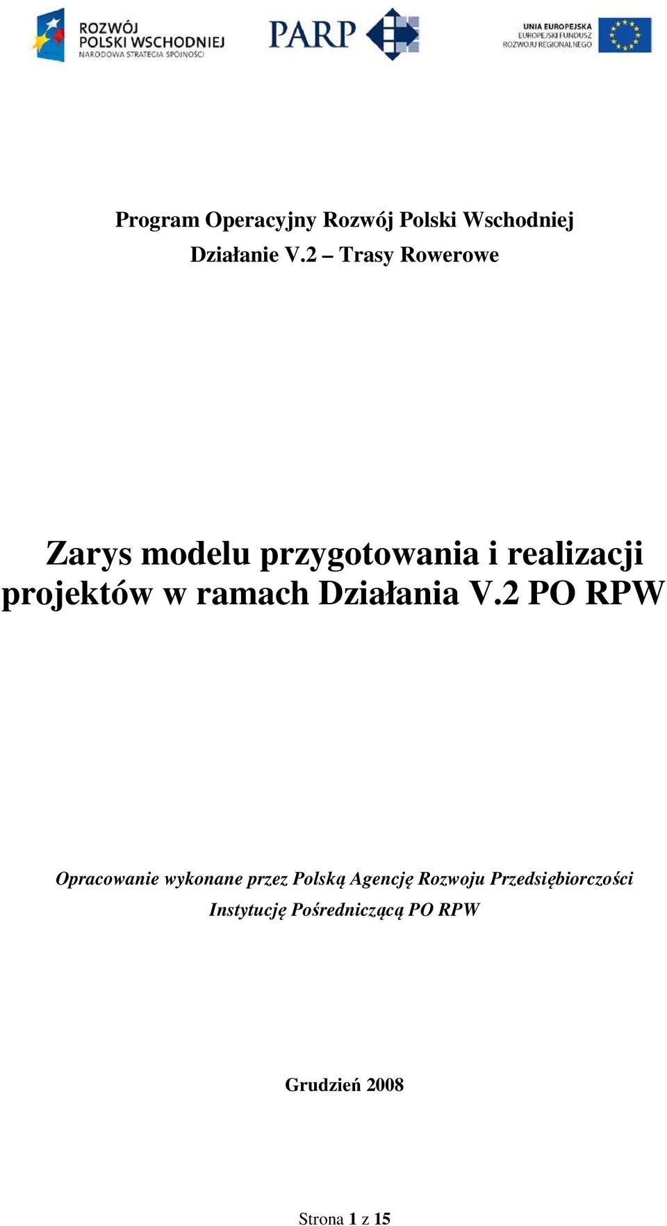 ramach Działania V.