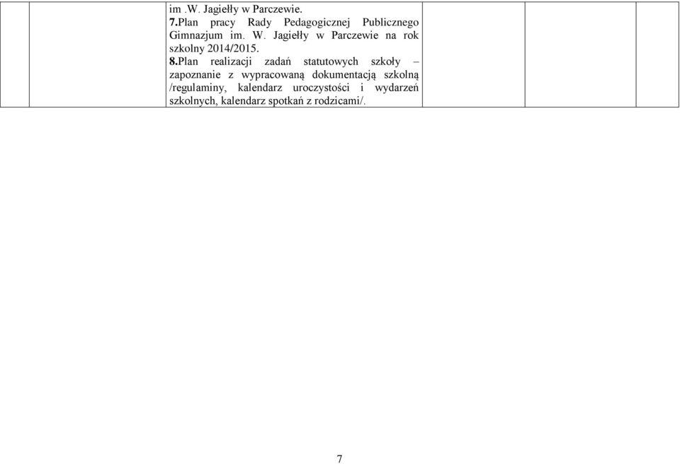 Jagiełły w Parczewie na rok szkolny 2014/2015. 8.