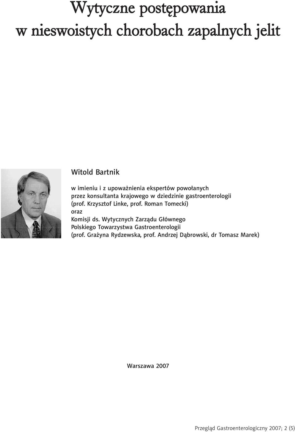 Krzysztof Linke, prof. Roman Tomecki) oraz Komisji ds.